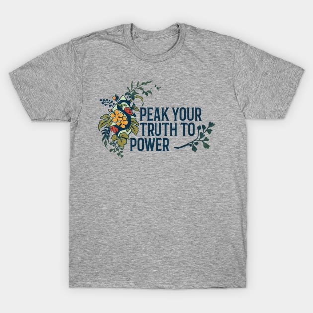 Speak Your Truth To Power T-Shirt by FabulouslyFeminist